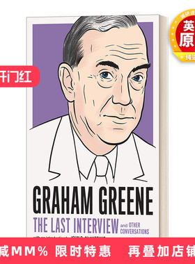 英文原版 Graham Greene The Last Interview 格雷厄姆·格林 最后的访谈 The Last Interview Series 英文版 进口英语原版书籍