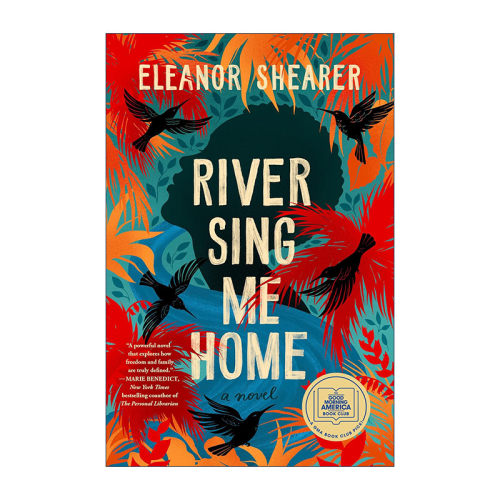 英文原版 River Sing Me Home 河咏乡愁 历史纪实小说 Eleanor Shearer 英文版 进口英语原版书籍