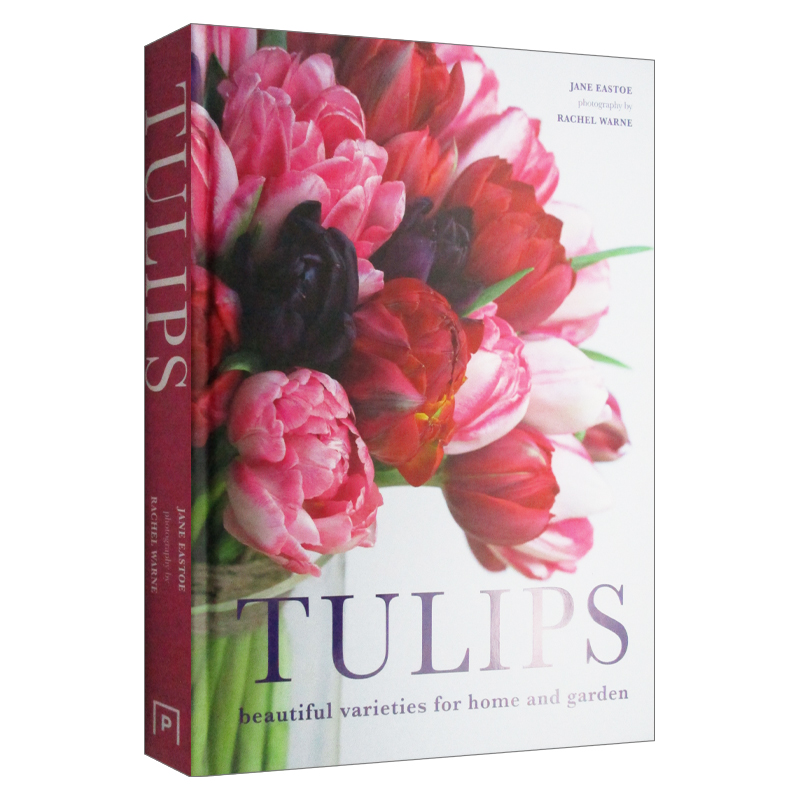 进口图书 郁金香百科家庭园艺Tulips Beautiful varieties for home and garden