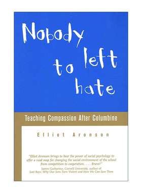 英文原版 Nobody Left to Hate 不让一个孩子受伤害 埃利奥特·阿伦森 英文版 进口英语原版书籍