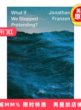 英文原版 What If We Stopped Pretending 如果我们停止假装 气候灾难即将来临 乔纳森·弗兰岑 精装 英文版 进口英语原版书籍