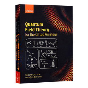 天才业余爱好者 Gifted Field Quantum Lancaster the for Amateur Tom 量子场论 英文原版 Theory