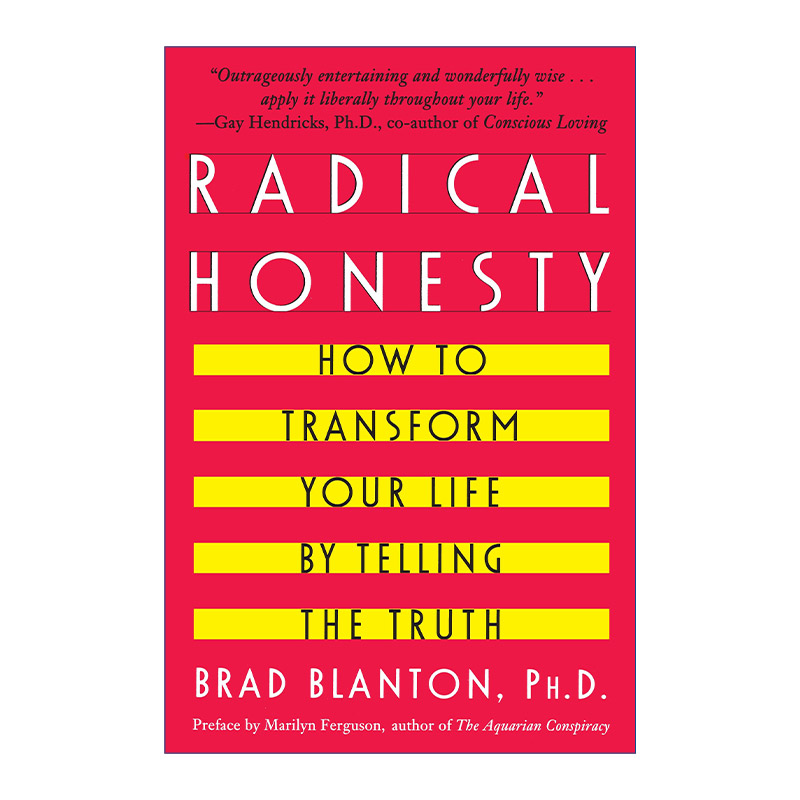 英文原版 Radical Honesty 激进诚实 如何通过说实话来改变你的生活 Brad Blanton 英文版 进口英语原版书籍