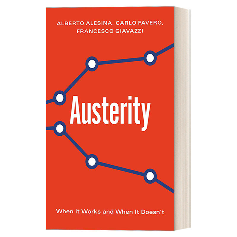 英文原版 Austerity 增税VS减支 财政困境下的政策选择 精装 哈佛大学政治经济学教授Alberto Alesina 英文版 进口英语原版书籍