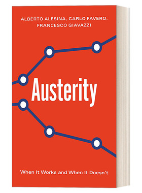 英文原版 Austerity 增税VS减支 财政困境下的政策选择 精装 哈佛大学政治经济学教授Alberto Alesina 英文版 进口英语原版书籍