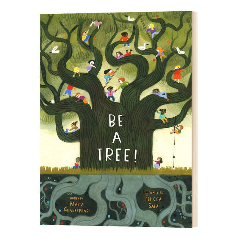 做一棵树 Felicita Sala 插画 精装绘本 英文原版 Be a Tree! by Maria Gianferrari儿童全英语书