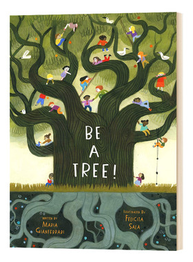 做一棵树 Felicita Sala 插画 精装绘本 英文原版 Be a Tree! by Maria Gianferrari儿童全英语书