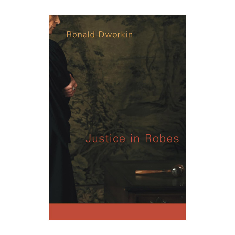 英文原版 Justice in Robes 身披法袍的正义 罗纳德·德沃金 英文版 进口英语原版书籍