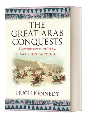 英文原版 The Great Arab Conquests 大征服 阿拉伯帝国的崛起 历史 英文版 进口英语原版书籍