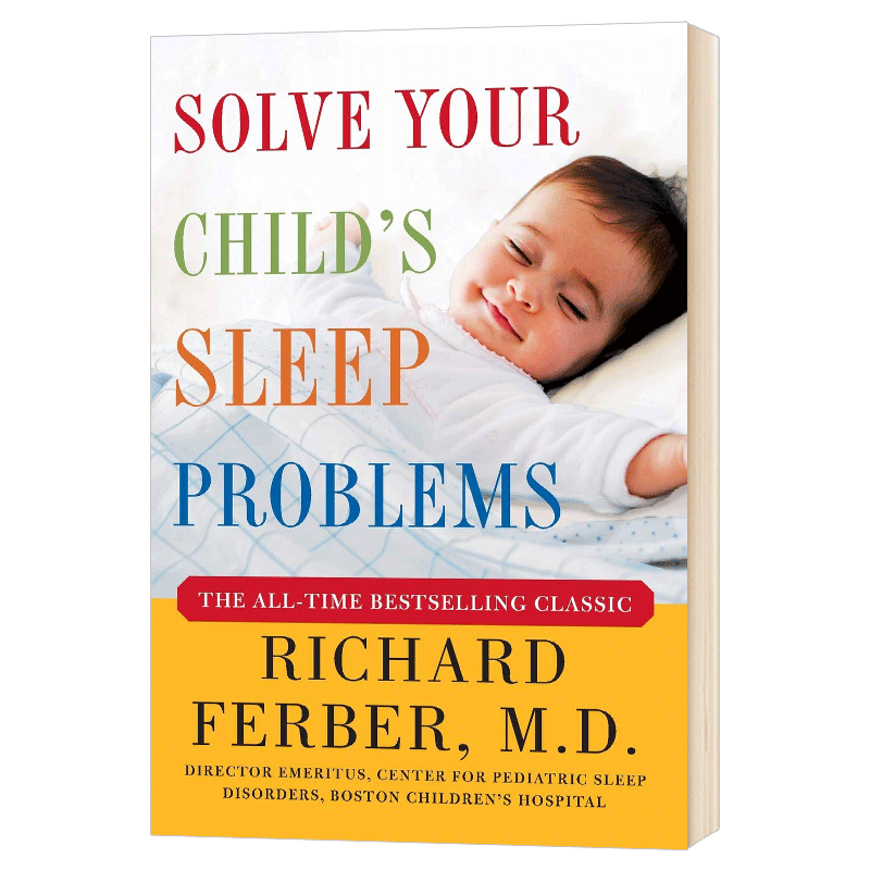 法伯睡眠宝典 Solve Your Child's Sleep Problems 英文原版 如何顺利解决孩子的睡眠问题 儿童睡眠安抚法 理查德法伯 英文版书籍