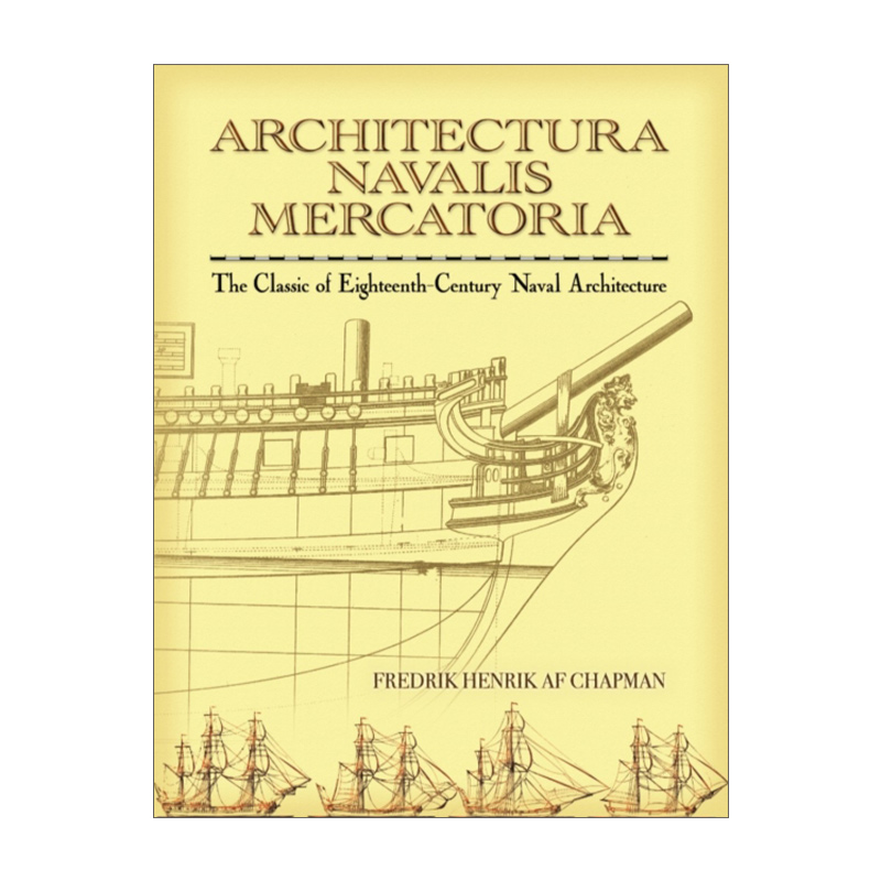 英文原版 Architectura Navalis Mercatoria 商船建造 海军建筑工程学 十八世纪海军建筑的经典之作 英文版 进口英语原版书籍