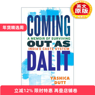 英文原版 Coming Out as Dalit 成为达利特 在印度种姓制度下生存的回忆录 Yashica Dutt 精装 英文版 进口英语原版书籍