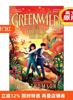 英文原版 Greenwild The Forest in the Sky 格林威尔德 绿野世界 空中森林 儿童奇幻小说 英文版 进口英语原版书籍