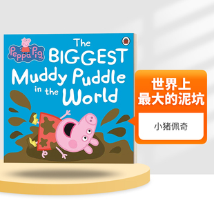 英文原版 the 世界上最大 World Picture BIGGEST Puddle 进口书籍 儿童绘本 英文版 The Muddy 小猪佩奇 Book 泥坑 Pig Peppa