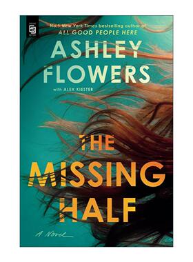 英文原版 The Missing Half 缺失的另一半 惊悚推理小说 All Good People Here作者Ashley Flowers 英文版 进口英语原版书籍