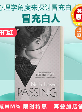英文原版小说 Passing Signet Classics 冒充白人 Nella Larsen 冒名之肤 白色通行证电影原著小说 英文版 进口英语原版书籍