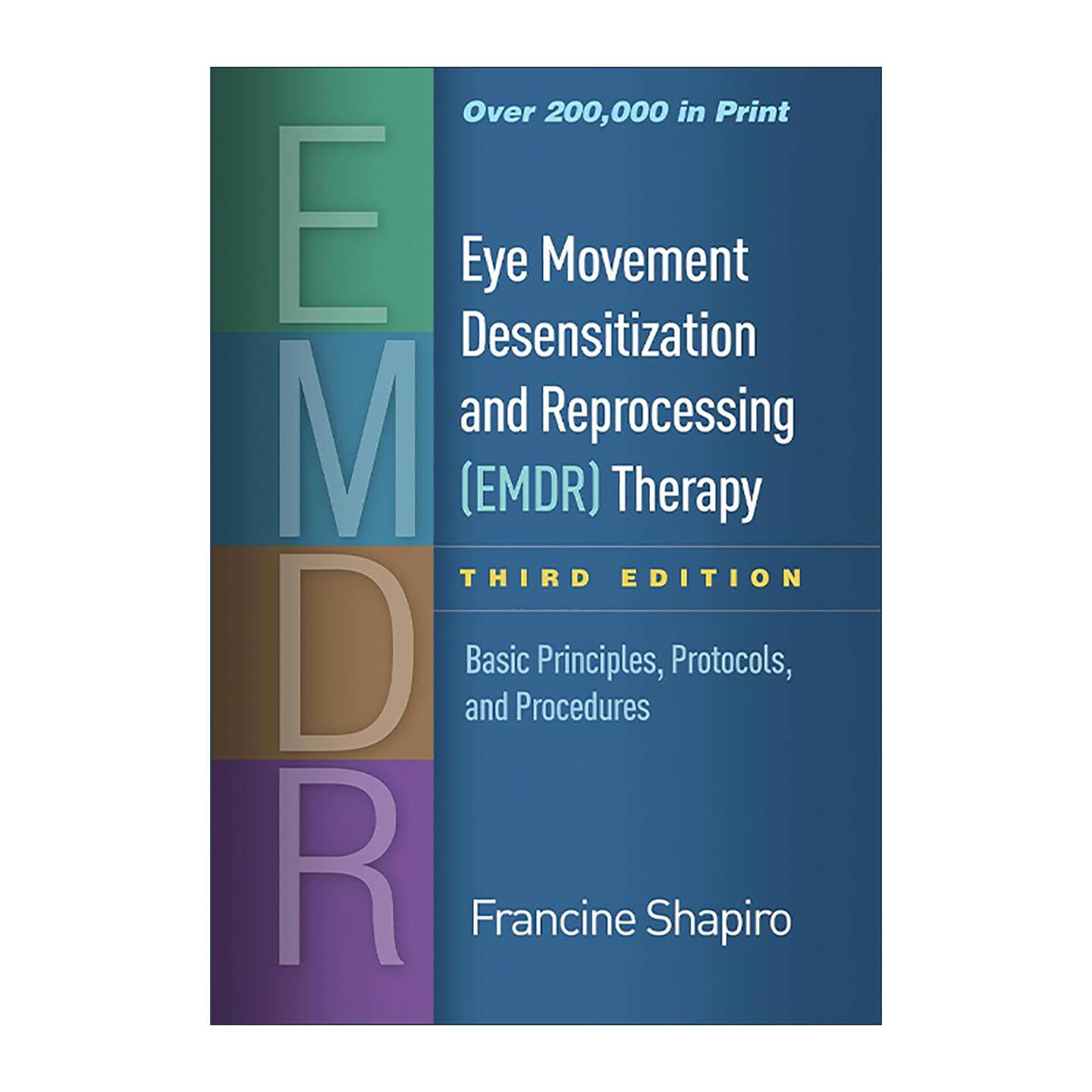 英文原版 Eye Movement Desensitization and Reprocessing EMDR Therapy 眼动脱敏再处理疗法 基本原则 协议与流程 精装 第3版