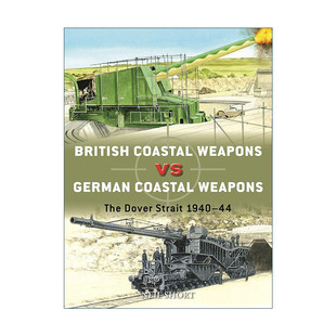 英文原版 German 进口英语原版 书籍 对战历史 Weapons Coastal British 二战英国海岸武器VS德国海岸武器