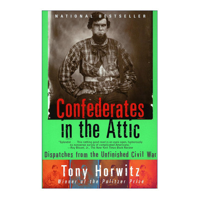 英文原版 Confederates in the Attic (Vintage Departures) 阁楼里的南军 未结束的美国内战现场报道 Tony Horwitz 英文版 进口英