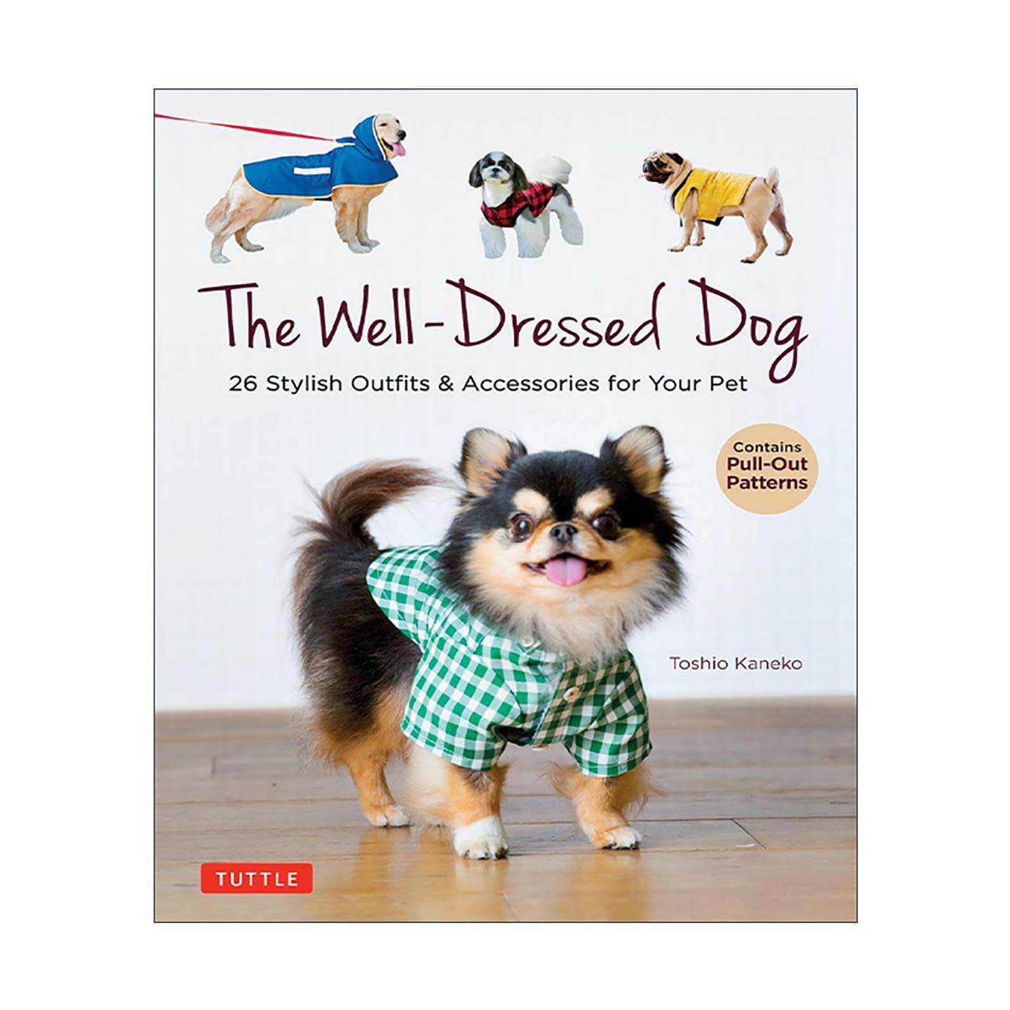 英文原版 The Well-Dressed Dog 时尚狗狗 宠物服装配饰设计制作实用指南 Tuttle 英文版 进口英语原版书籍
