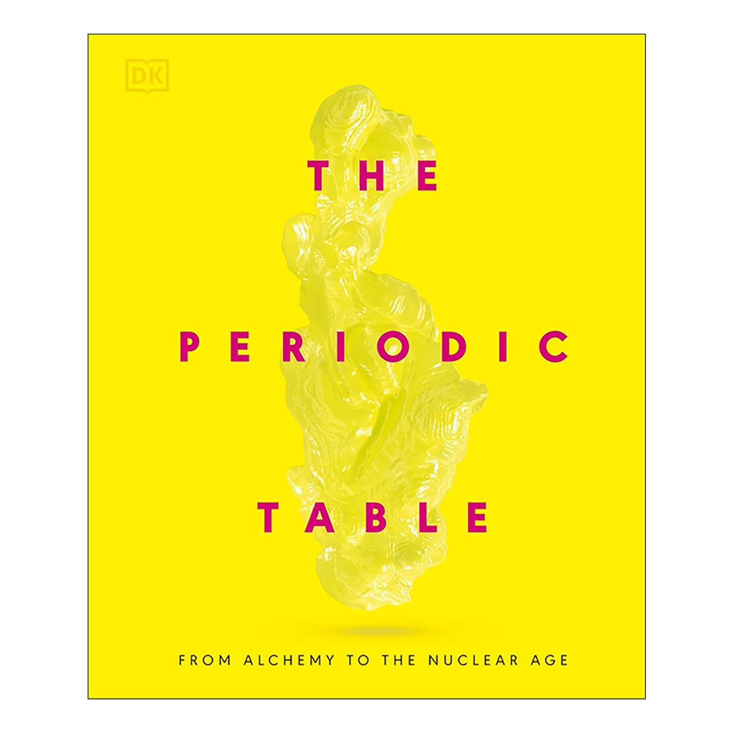 英文原版 The Periodic Table 元素周期表 从炼金术到核时代 物质的秘密 DK化学入门指南精装 英文版 进口英语原版书籍