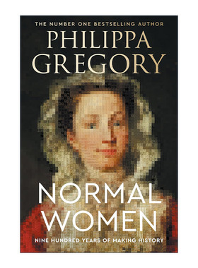 英文原版 Normal Women 普通女性 900年女性创造历史 精装 Philippa Gregory 英文版 进口英语原版书籍