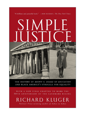 英文原版 Simple Justice (Revised) 简单的正义 布朗诉托皮卡教育局案历史与美国黑人争取平等的斗争 Richard Kluger 英文版 进口