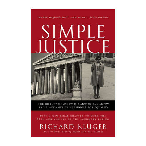 英文原版 Simple Justice (Revised) 简单的正义 布朗诉托皮卡教育局案历史与美国黑人争取平等的斗争 Richard Kluger 英文版 进口
