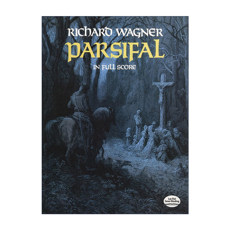 英文原版 Parsifal in Full Score 理查德·瓦格纳歌剧帕西法尔全谱 Richard Wagner 英文版 进口英语原版书籍