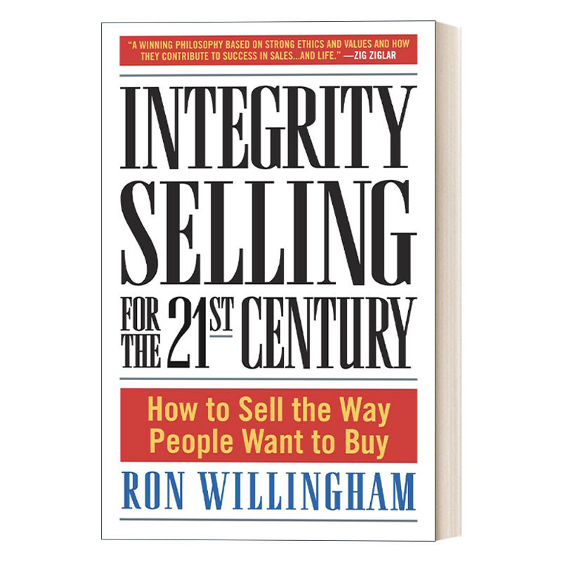 英文原版 Integrity Selling for the 21st Century 21世纪诚信销售 如何以人们想要的方式销售 Ron Willingham 精装 进口英语书籍