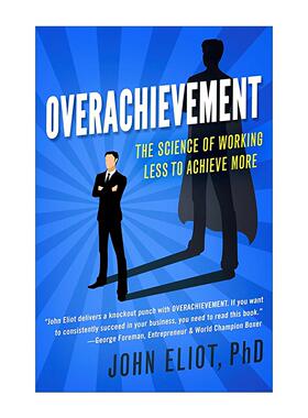 英文原版 Overachievement 超额成就 事半功倍的科学 John Eliot 英文版 进口英语原版书籍