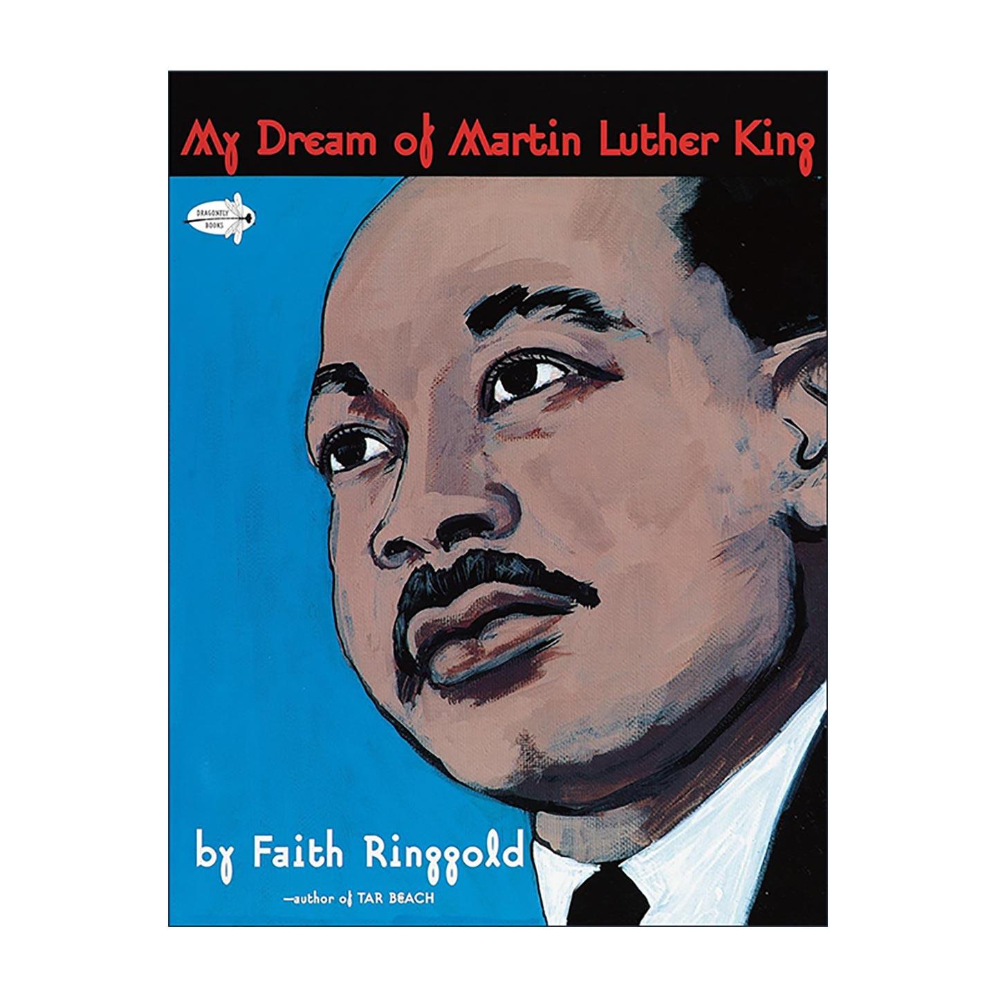 英文原版 My Dream of Martin Luther King 我关于马丁·路德·金的梦想 儿童传记故事绘本 凯迪克奖得主费思·林戈尔德 英文版