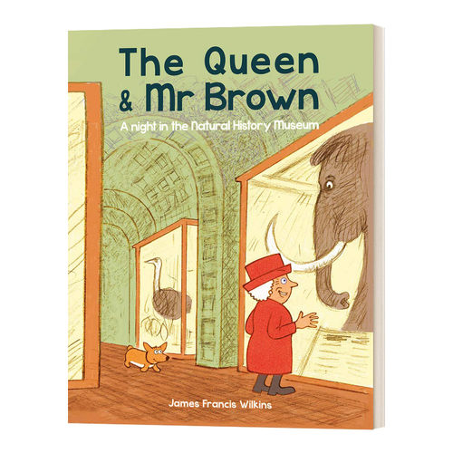 英文原版 The Queen & Mr Brown A Night in the Natural History Museum 女王和布朗先生 自然历史博物馆之夜 英文版儿童全英语书