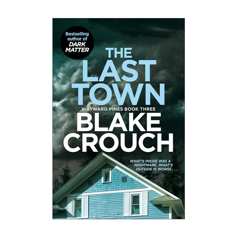 英文原版 The Last Town 松林異境3 最后的小镇 人生复本作者布莱克·克劳奇 Crouch Blake 英文版 进口英语原版书籍