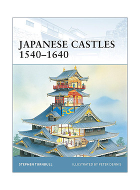 英文原版 Japanese Castles 1540–1640 日本16-17世纪城堡 世界防御要塞系列 英文版 进口英语原版书籍