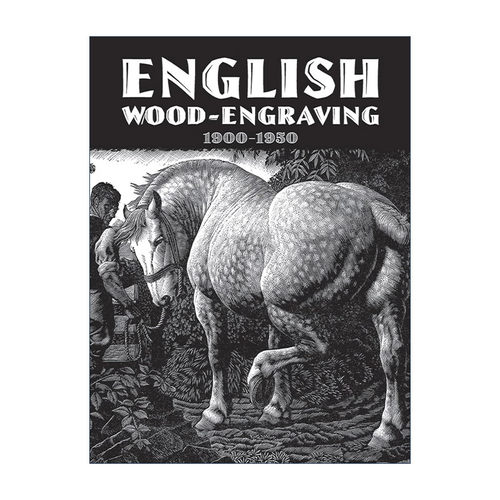 英文原版 English Wood-Engraving 1900-1950 英国木刻版画集 木雕艺术图册 Thomas Balston 英文版 进口英语原版书籍