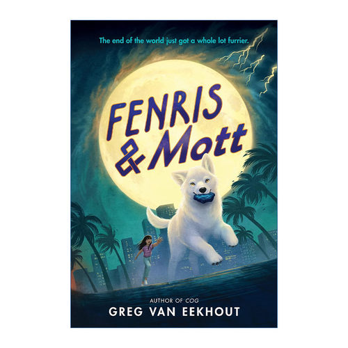 英文原版 Fenris & Mott 莫特和小狗芬里斯 奇幻冒险故事 友谊故事 Greg van Eekhout 英文版 进口英语原版书籍