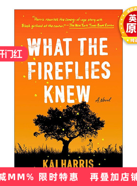 英文原版 What the Fireflies Knew 萤火虫知晓的事 黑人故事 Kai Harris 英文版 进口英语原版书籍