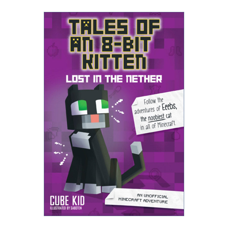英文原版 Tales of an 8-Bit Kitten Lost in the Nether 8位小猫的故事 非官方我的世界的冒险 英文版 进口英语原版书籍