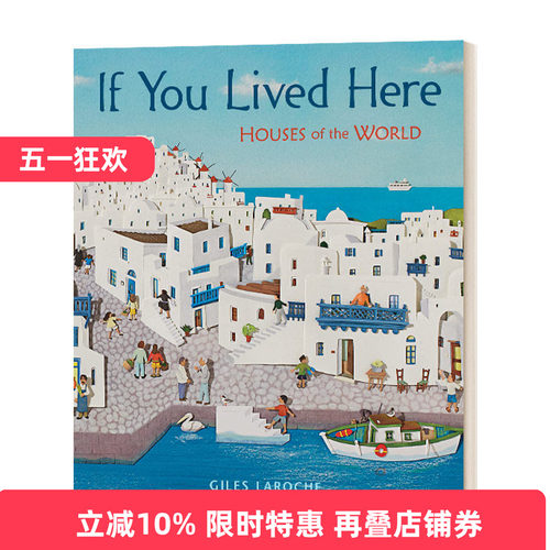 英文原版 If You Lived Here 如果你住在这里  世界上各种各样的房子 精装绘本 英文版 进口英语原版书籍儿童全英语书