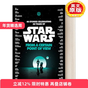 英文原版 From a Certain Point of View Star Wars 星球大战 从某种角度来看 正史短篇小说集 Del Rey 英文版 进口英语原版书籍