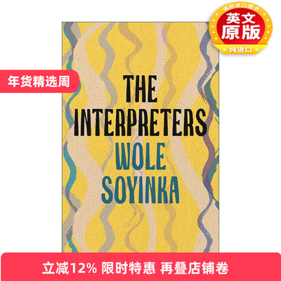 英文原版 The Interpreters 诠释者 沃莱·索因卡 诺贝尔文学奖得主 英文版 进口英语原版书籍