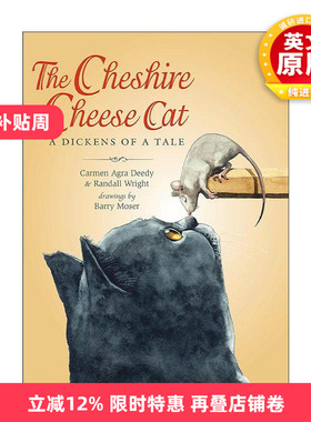 英文原版 The Cheshire Cheese Cat 柴郡奶酪猫 查尔斯?狄更斯的故事 儿童历史小说 Carmen Agra Deedy 英文版 进口英语原版书籍