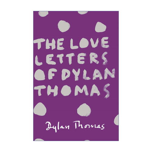 英文原版 The Love Letters of Dylan Thomas 狄兰托马斯 情书选集 英文版 进口英语原版书籍