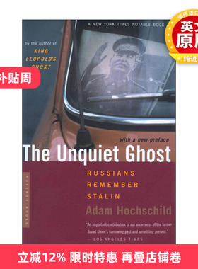 英文原版 The Unquiet Ghost 特立独行的鬼魂 俄国人记忆中的斯大林 1999年盖尔伯奖 亚当·霍赫希尔德 英文版 进口英语原版书籍