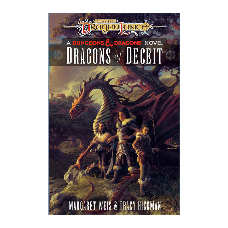 Dragons of Deceit: Dragonlance Destinies 01龙枪命运三部曲之一 欺瞒巨龙 奇幻小说 龙枪编年史作者玛格丽特·魏丝进口英语书籍