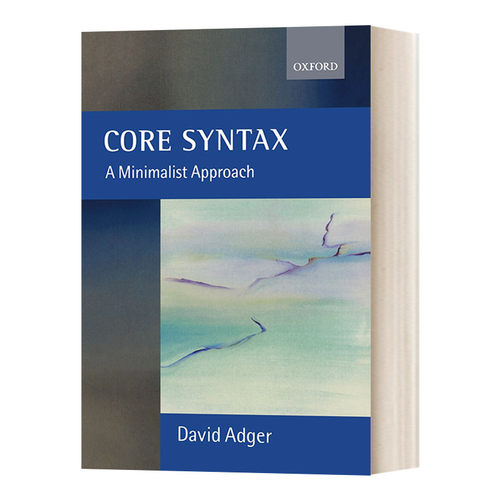 英文原版 Core Syntax 核心句法 极简主义方法 David Adger 英文版 进口英语原版书籍