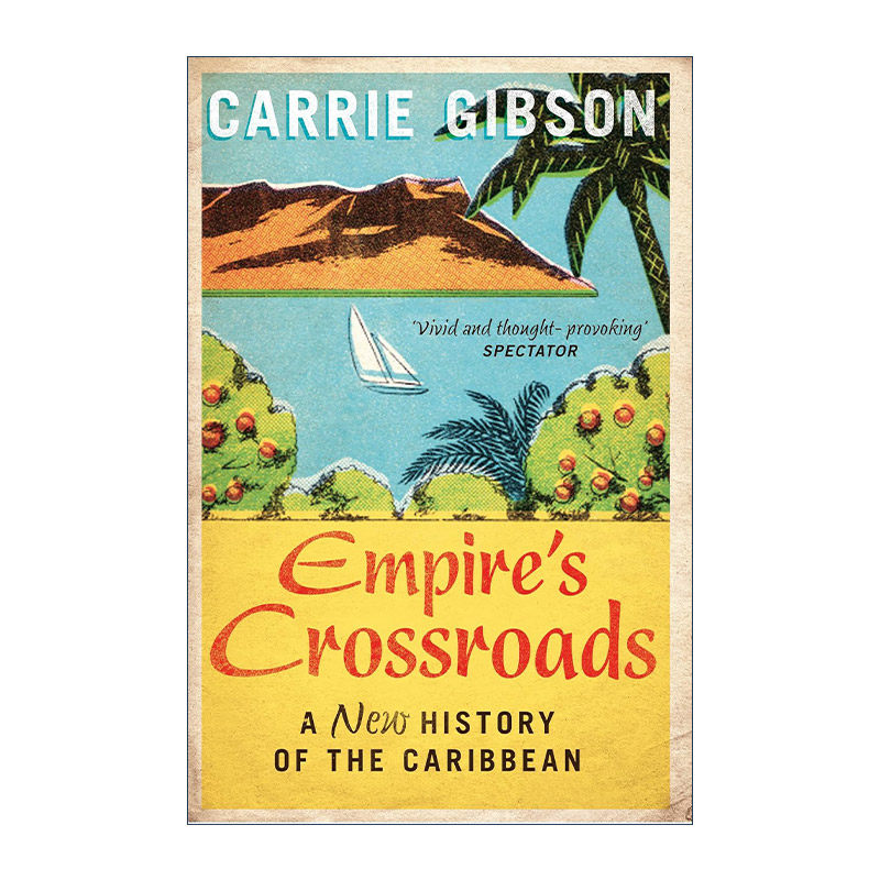 英文原版 Empire's Crossroads 帝国的十字路口 从哥伦布到今天的加勒比史 英文版 进口英语原版书籍