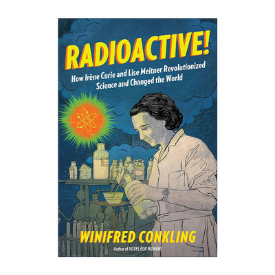 英文原版 Radioactive 居里夫人和莉泽·迈特纳是如何革新科学和改变世界的 英文版 进口英语原版书籍