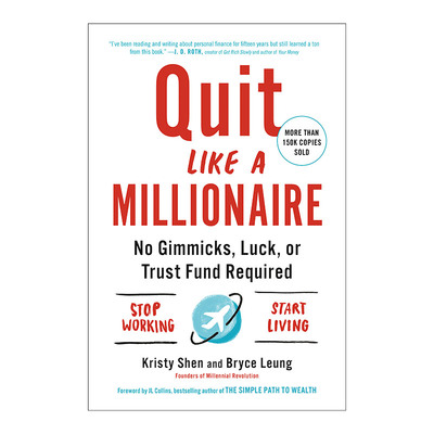 英文原版 Quit Like a Millionaire 像百万富翁一样辞职 不需要噱头 运气或信托基金 Kristy Shen 英文版 进口英语原版书籍